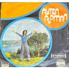 Kadıköy Plak Kulübü Ayten Alpman – Memleketim / Unutsana 45'lik