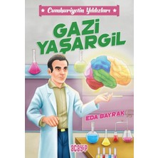 Acayip Kitaplar Cumhuriyetin Yıldızları 4 - Gazi Yaşargil