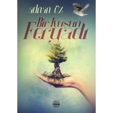 Mühür Kitaplığı Bir Kuşun Feryadı