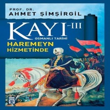SHC4200 Osmanlı Tarihi Kayı 3 - Haremeyn Hizmetinde