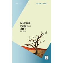 Ketebe Yayınları Mustafa Kutlu’nun Sır’ı