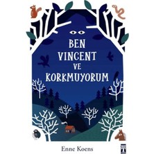 Genç Timaş Ben Vincent ve Korkmuyorum