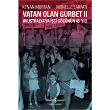İş Bankası Kültür Yayınları Vatan Olan Gurbet Iı  Avustralya'ya Işçi Göçünün 45.yılı