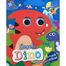 Yumurcak Yayınları Neşeli Dino - Oynak Gözler
