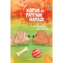 Beyan Yayınları Hayvanlar Aleminden Masallar 6-Köpük ve Pati'nin Hatası