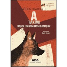 Yapı Kredi Yayınları A Takımı - Köpek Otelinde Dönen Dolaplar