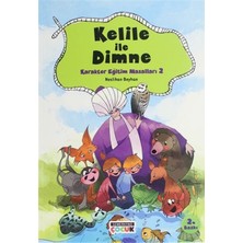 Semerkand Çocuk Yayınları Kelile ile Dimne - Karakter Eğitim Masalları 2