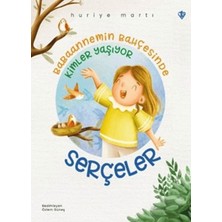 Türkiye Diyanet Vakfı Yayınları Babaannemin Bahçesinde Kimler Yaşıyor - Serçeler