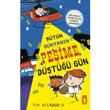 Timaş Çocuk Bütün Dünyanın Peşime Düştüğü Gün