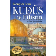 Mihrabad Yayınları Gençler Için Kudüs ve Filistin -Hz. Ömer'den Günümüze