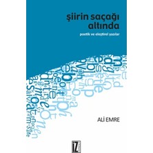 İz Yayıncılık Şiirin Saçağı Altında  Poetik ve Eleştirel Yazılar