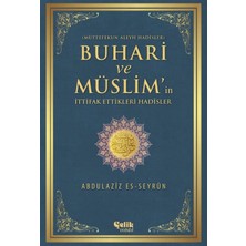 Çelik Yayınevi Buhari ve Müslim'in Ittifak Ettiği Hadisler  Müttefekun Aleyh Hadisler