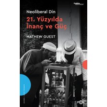 Fol Kitap Neoliberal Din  –21. Yüzyılda Inanç ve Güç–