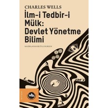 Vakıfbank Kültür Yayınları Ilm-I Tedbir-I Mülk - Devlet Yönetme Bilimi