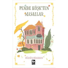 Bilgi Yayınevi Pembe Köşkten Masallar