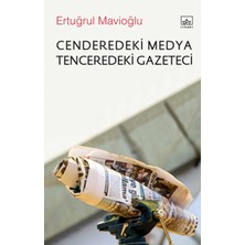 İthaki Yayınları Cenderedeki Medya Tenceredeki Gazeteci
