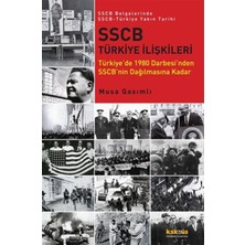 Kaknüs Yayınları Sscb Türkiye Ilişkileri  Türkiye'de 1980 Darbesi'nden Sscb'nin Dağılmasına Kadar / Sscb Belgeler