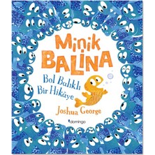 Domingo Yayınevi Minik Balina - Bol Balıklı Bir Hikaye