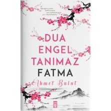 Dua Engel Tanımaz - Fatma Ahmet Bulut Timaş Yayınları  Ciltsiz 176 Sayfa Kitap