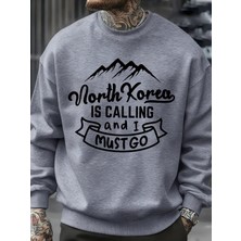 Kuzey Kore Çağırıyor ve Gitmeliyim Desenli Erkek Sweatshirt Sokak Günlük Kişisel Kazak Bol Üs
