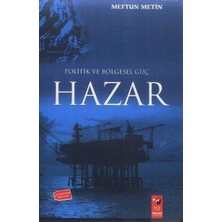 IQ Kültür Sanat Yayıncılık Politik ve Bölgesel Güç Hazar