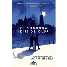 Adam Silvera'nın Pegasus Yayınları'ndan Ciltsiz Ve Sonunda İkisi De Ölür 100 Sayfa