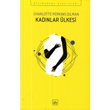 İthaki Yayınları Kadınlar Ülkesi Charlotte Perkins Gilman Ciltsiz 209 Sayfa Bilimkurgu Klasikleri