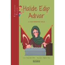 Ketebe Yayınları Kahramanlar Karavanı - Halide Edip Adıvar ve Kahverengi Valiz