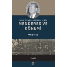 Pınar Yayınları Yakın Dönem Hatıralarında Menderes ve Dönemi
