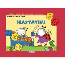 Yapı Kredi Yayınları Uğurböceği Sevecen ile Salyangoz Tomurcuk 11 - Hastayım