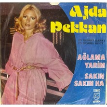 Kadıköy Plak Kulübü Ajda Pekkan – Ağlama Yarim / Sakın Sakın Ha 45LIK