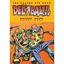 Babıali Kültür Yayıncılığı Deli Balta - Vahşi Avcı