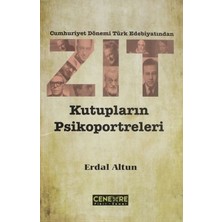 Cenevre Fikir Sanat Cumhuriyet Dönemi Türk Edebiyatından Zıt Kutupların Psikoportreleri