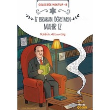 Mecaz Çocuk Yayıncılık Geleceğe Mektup 8/iz Bırakan Öğretmen Mahir Iz