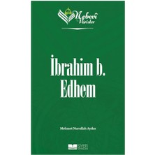 Siyer Yayınları Nebevi Varisler 19 Ibrahim B. Edhem
