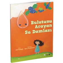 Kidz Redhouse Çocuk Kitapları Bulutunu Arayan Su Damlası