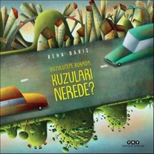 Yapı Kredi Yayınları Kuzulutepe Burada, Kuzuları Nerede?