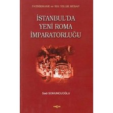 Akçağ Yayınları Istanbul'da Yeni Roma Imparatorluğu