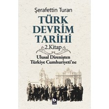 Bilgi Yayınevi Türk Devrim Tarihi 2. Kitap - Ulusal Direnişten Türkiye Cumhuriyeti'ne