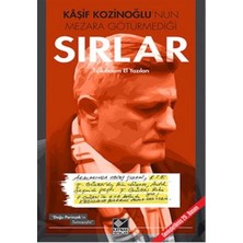 Kaşif Kozinoğlu'nun Mezara Götürmediği Sırlar