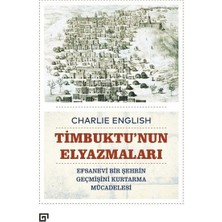 Koç Üniversitesi Yayınları Timbuktu'nun Elyazmaları - Efsanevi Bir Şehrin Geçmişini Kurtarma Mücadelesi