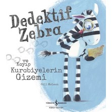 İş Bankası Kültür Yayınları Dedektif Zebra ve Kayıp Kurabiyelerin Gizemi 2012 Basım Dili Türkçe
