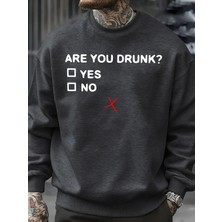 Sarhoş Musun? Baskılı Erkek Sweatshirtleri Moda Yumuşak Spor Giyim Günlük Sonbahar Sokak Kaza