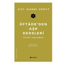 H Yayınları Üftadeden Aşk Dersleri - Vakıat Tercümesi