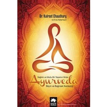 Eksik Parça Yayınları Ayurveda Sağlık ve Mutlu Yaşamın Sırları