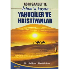 Çelik Yayınevi Asrı Saadet'te Islam'a Koşan Yahudiler ve Hristiyanlar