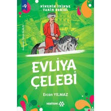 Yeditepe Yayınevi Ninemin Izinde Tarih Serisi - Evliya Çelebi