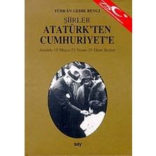 Say Yayınları Atatürk'ten Cumhuriyet'e Şiirleratatürk - 19 Mayıs - 23 Nisan - 29 Ekim Şiirleri