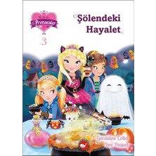 Beyaz Balina Yayınları Bir Iki Üç Prensesler 3 - Şölendeki Hayalet