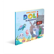 0-6 Yaş Yayınları Minik Yunus Doli ve Arkadaşları 3 Boyutlu